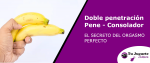 doble penetracion pene consolaodor
